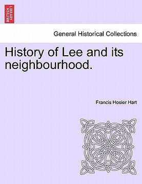 portada history of lee and its neighbourhood. (en Inglés)