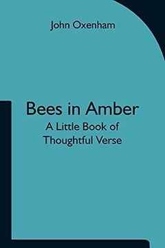 portada Bees in Amber: A Little Book of Thoughtful Verse (en Inglés)