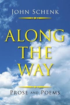 portada Along the way: Prose and Poems (en Inglés)