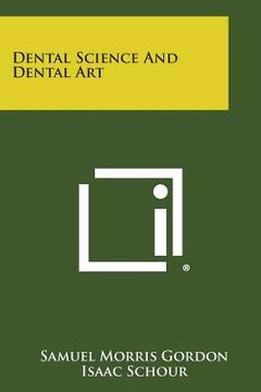 portada Dental Science and Dental Art (in English)