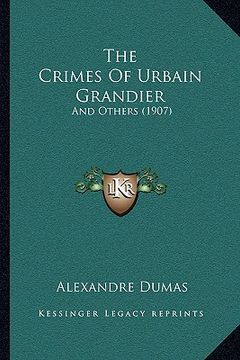 portada the crimes of urbain grandier: and others (1907) (en Inglés)