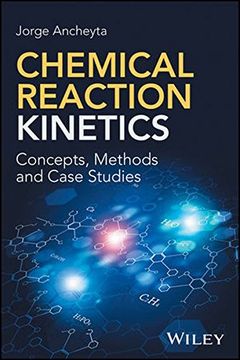 portada Chemical Reaction Kinetics: Concepts, Methods and Case Studies (en Inglés)