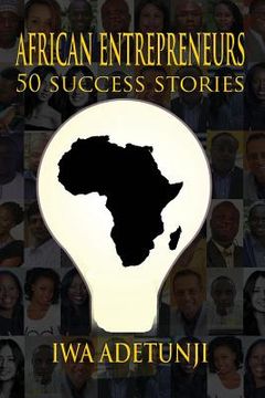 portada African Entrepreneurs - 50 Success Stories