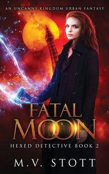 portada Fatal Moon: An Uncanny Kingdom Urban Fantasy (in English)