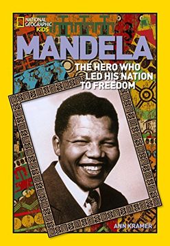 portada World History Biographies: Mandela: The Hero who led his Nation to Freedom (National Geographic World History Biographies) (en Inglés)
