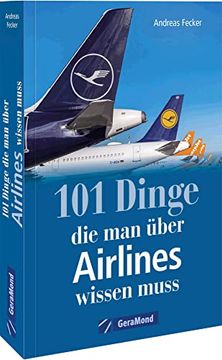 portada 101 Dinge, die man Über Airlines Wissen Muss (in German)