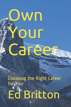 portada Own Your Career: Choosing the Right Career for You (in English)