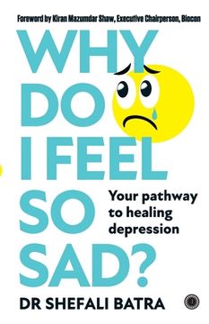 portada Why Do I Feel So Sad?: Your Pathway to Healing Depression (in English)