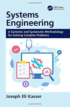 portada Systems Engineering: A Systemic and Systematic Methodology for Solving Complex Problems (en Inglés)