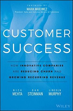 portada Customer Success: How Innovative Companies Are Reducing Churn and Growing Recurring Revenue