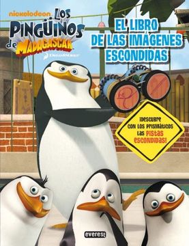 portada Los Pingüinos de Madagascar. El Libro de las Imágenes Escondidas:  Descubre con los Prismáticos las Pistas Escondidas! (Libros Singulares)