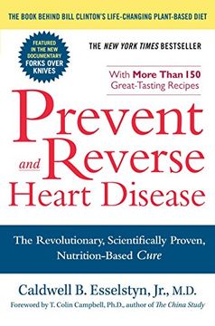 portada Prevent and Reverse Heart Disease: The Revolutionary, Scientifically Proven, Nutrition-Based Cure (en Inglés)