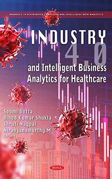 portada Industry 4. 0 and Intelligent Business Analytics for Healthcare (en Inglés)
