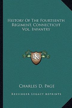 portada history of the fourteenth regiment, connecticut vol. infantry (en Inglés)
