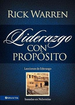 portada Liderazgo con Propósito: Lecciones de Liderazgo Basadas en Nehemías (in Spanish)