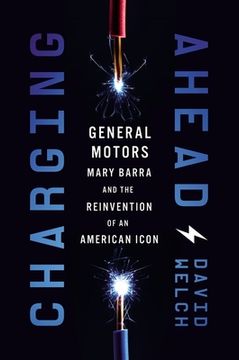 portada Charging Ahead: Gm, Mary Barra, and the Reinvention of an American Icon 