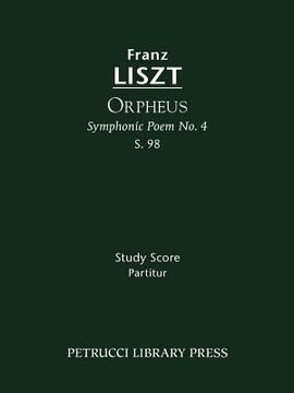 portada orpheus (symphonic poem no. 4), s. 98 - study score (in English)