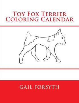 portada Toy Fox Terrier Coloring Calendar (in English)