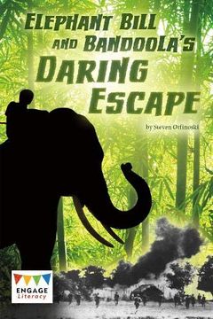 portada Elephant Bill and Bandoola'S Daring Escape (Engage Literacy Dark Red) (in English)