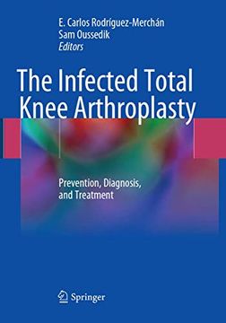 portada The Infected Total Knee Arthroplasty: Prevention, Diagnosis, and Treatment (in English)