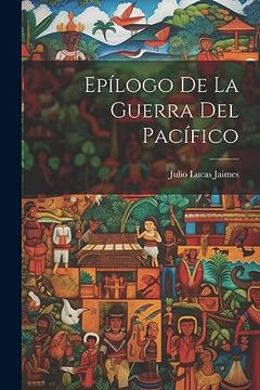 portada Epílogo de la Guerra del Pacífico (in Spanish)
