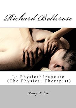 portada Richard Bellerose: Le Physiothérapeute (The Physical Therapist)