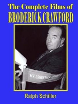 portada The Complete Films of Broderick Crawford (en Inglés)