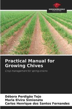 portada Practical Manual for Growing Chives (en Inglés)