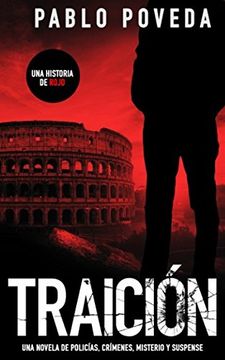 portada Traición: Una Historia de Rojo: Una Novela de Policías, Crímenes, Misterio y Suspense: 2 (Detectives Novela Negra) (in Spanish)