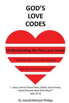 portada God's Love Codes: Understanding the Five Love Levels (en Inglés)