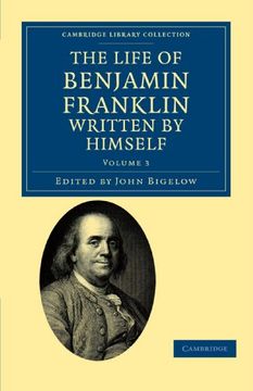 portada The Life of Benjamin Franklin, Written by Himself: Volume 3 (Cambridge Library Collection - North American History) (in English)