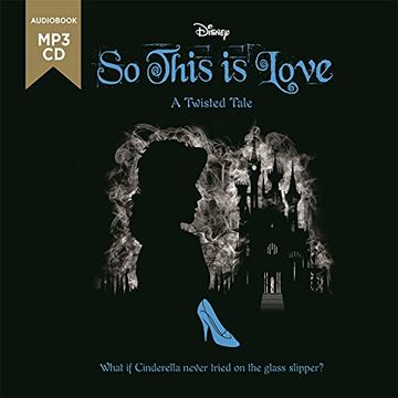 portada Disney Cinderella: So, This is Love (Twisted Tales) (in English)