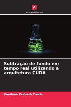 portada Subtração de Fundo em Tempo Real Utilizando a Arquitetura Cuda (en Portugués)