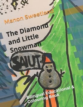 portada The Diamond and Little Snowman: Bilingual Educational and Colouring Book (en Inglés)