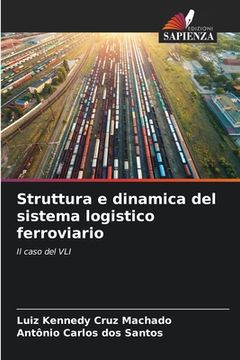 portada Struttura e dinamica del sistema logistico ferroviario (en Italiano)