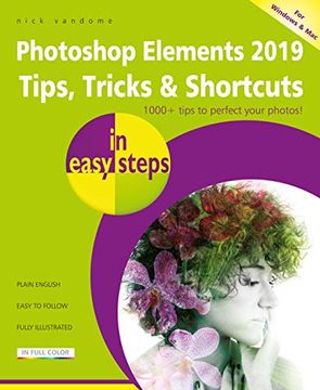 portada Photoshop Elements 2019 Tips, Tricks & Shortcuts in Easy Steps (en Inglés)