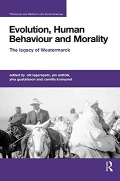 portada Evolution, Human Behaviour and Morality: The Legacy of Westermarck (Philosophy and Method in the Social Sciences) (en Inglés)