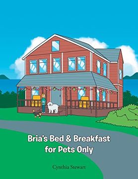 portada Bria'S bed & Breakfast for Pets Only (in English)