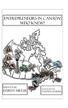 portada Entrepreneurs in Canada! - who Knew? (in English)