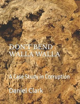 portada Don't Bend Walla Walla: The Port and Pennbrook (en Inglés)