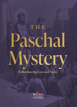 portada The Paschal Mystery: Reflections for Lent and Easter (en Inglés)