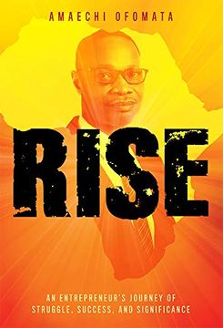 portada Rise: An EntrepreneurS Journey of Struggle, Success, and Significance (en Inglés)