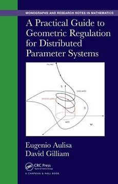 portada A Practical Guide to Geometric Regulation for Distributed Parameter Systems (en Inglés)