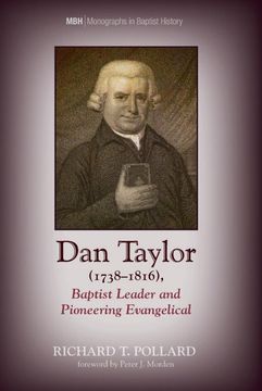 portada Dan Taylor (1738-1816), Baptist Leader and Pioneering Evangelical (en Inglés)