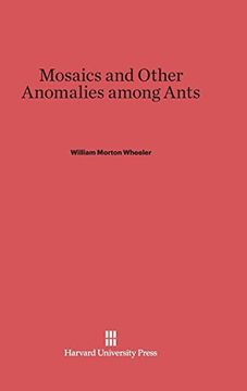 portada Mosaics and Other Anomalies Among Ants (in English)