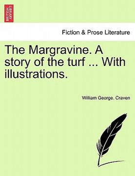 portada the margravine. a story of the turf ... with illustrations. vol. ii.