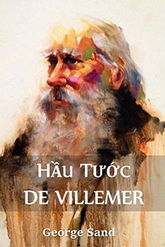 portada Hầu TưỚC de Villemer: The Marquis de Villemer, Vietnamese Edition (en Vietnamita)