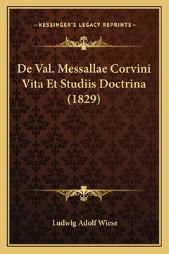 portada De Val. Messallae Corvini Vita Et Studiis Doctrina (1829) (in Latin)