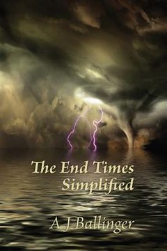 portada The End Times Simplified (en Inglés)