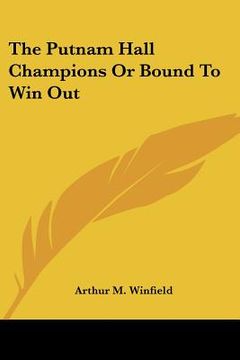 portada the putnam hall champions or bound to win out (in English)